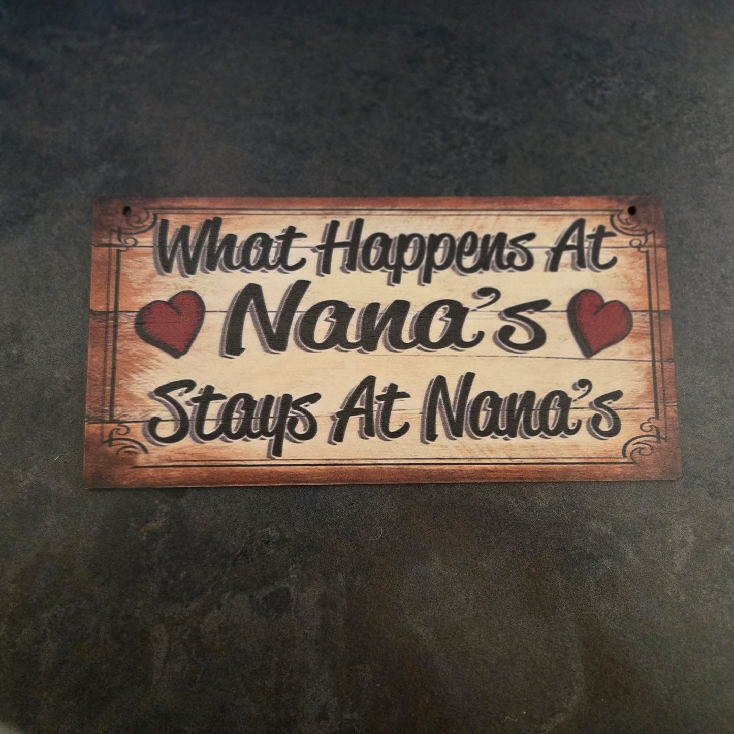 What Happens At Nana's Stays At Nana's Wooden Plaque