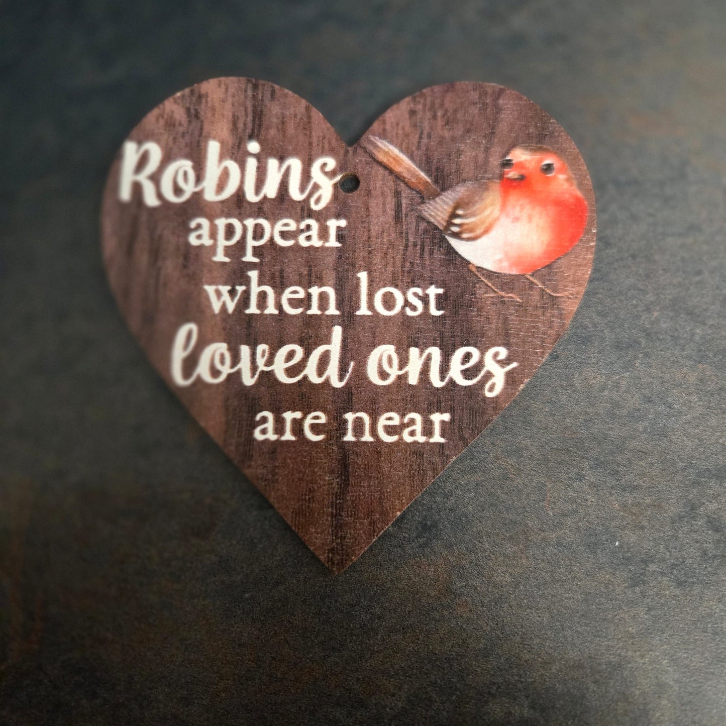 Robins Appear When Lost Loved Ones Are Near Wooden Hanging Heart